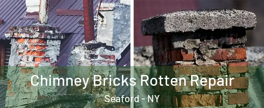  Chimney Bricks Rotten Repair Seaford - NY