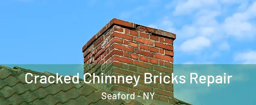  Cracked Chimney Bricks Repair Seaford - NY