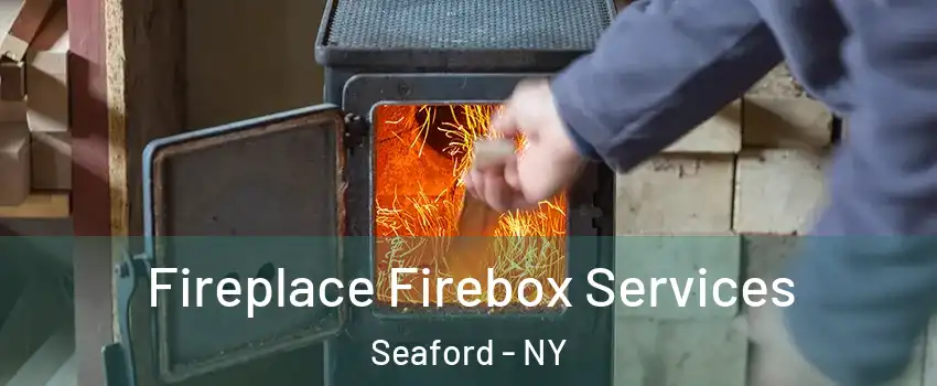  Fireplace Firebox Services Seaford - NY