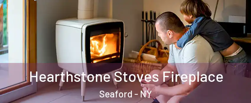  Hearthstone Stoves Fireplace Seaford - NY