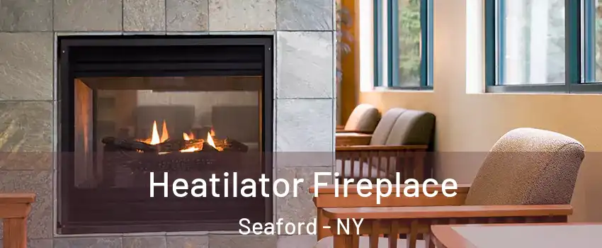  Heatilator Fireplace Seaford - NY