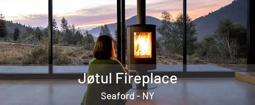  Jøtul Fireplace Seaford - NY