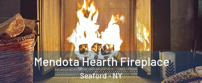  Mendota Hearth Fireplace Seaford - NY