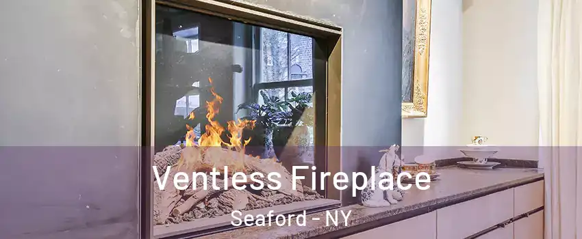  Ventless Fireplace Seaford - NY